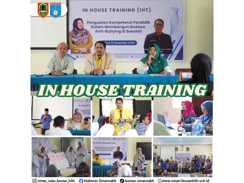 IHT SMAN 1 Kusan Hilir Fokus Penguatan Kompetensi Pendidik Dalam Membangun Budaya Anti-Bullying